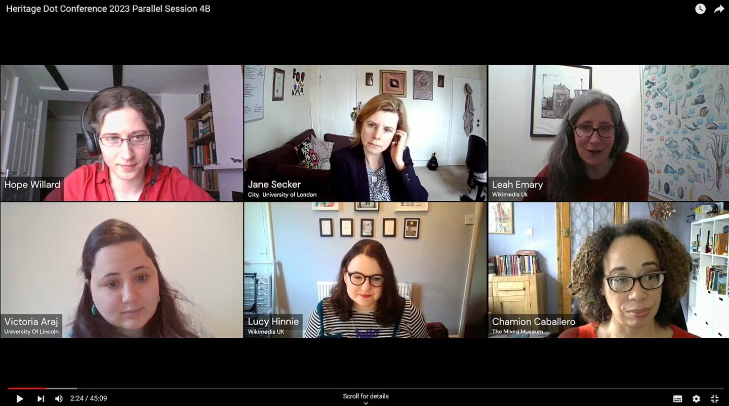 Caption: The Connected Heritage team (Leah Emary and Dr Lucy Hinnie) from Wikimedia UK moderated a panel at the Heritage Dot Conference consisting of Dr Victoria Araj, Dr Jane Secker and Dr Chamion Caballero. The panel was chaired by Hope Williard.