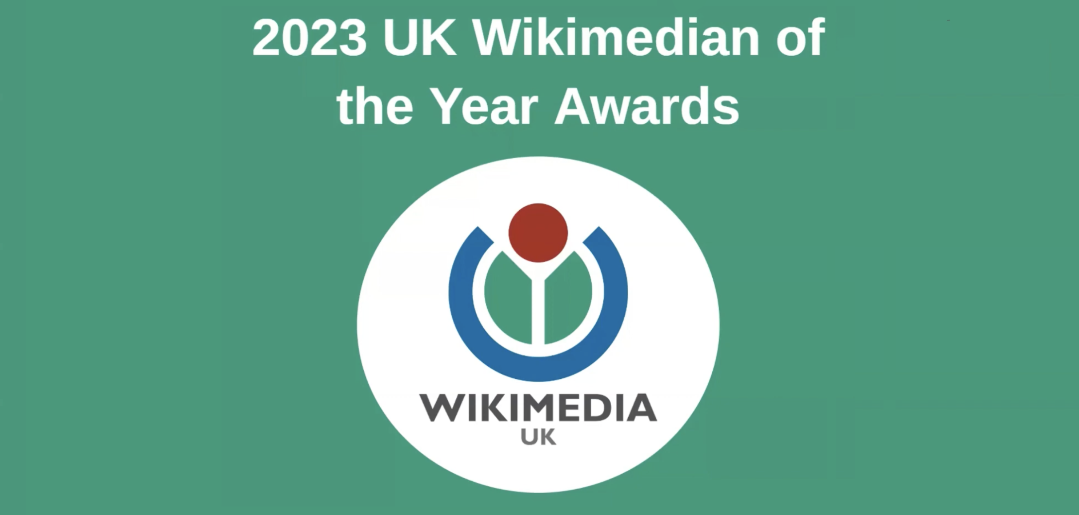 White text reading: 2023 UK Wikimedian of the Year Awards, with Wikimedia UK's logo beneath on a green background